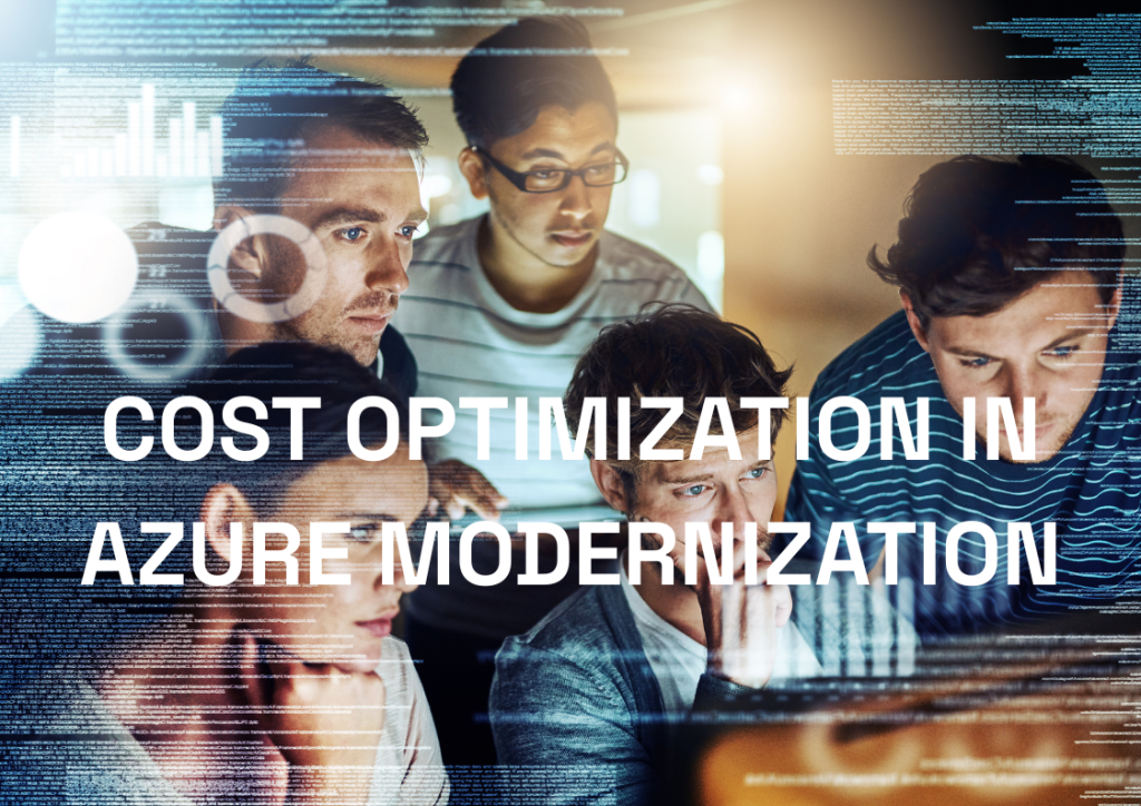 Group of software developers working on Cost Optimization in Azure Modernization: Rightsizing and Auto-scaling Legacy Apps