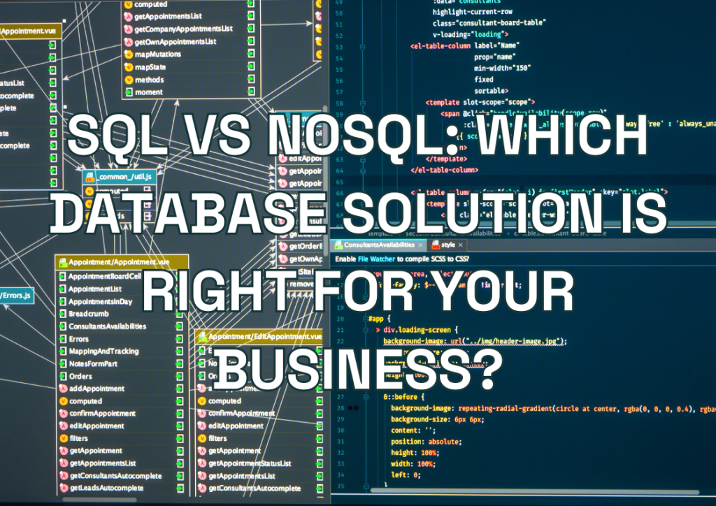 SQL vs NoSQL: Which Database Solution Is Right for Your Business?